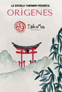 'Orígenes', TAIKOMON. Música - percusión japonesa